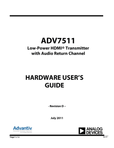 ADV7511 HARDWARE USER’S GUIDE