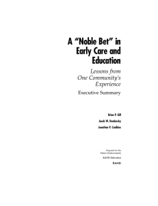 A “Noble Bet” in Early Care and Education Lessons from