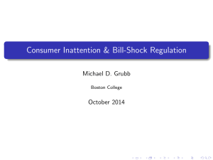 Consumer Inattention &amp; Bill-Shock Regulation Michael D. Grubb October 2014 Boston College