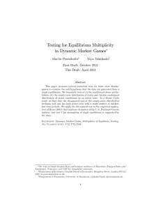 Testing for Equilibrium Multiplicity in Dynamic Markov Games Martin Pesendorfer Yuya Takahashi