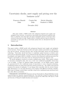 Uncertainty shocks, asset supply and pricing over the business cycle ∗ Francesco Bianchi