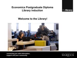 Economics Postgraduate Diploma Library induction Welcome to the Library!