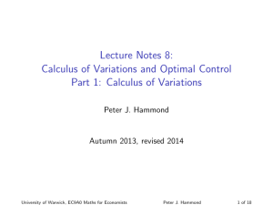 Lecture Notes 8: Calculus of Variations and Optimal Control Peter J. Hammond