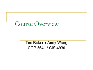 Course Overview Ted Baker Andy Wang COP 5641 / CIS 4930