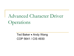 Advanced Character Driver Operations  Andy Wang Ted Baker