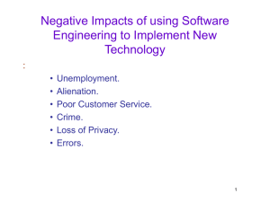 Negative Impacts of using Software Engineering to Implement New Technology :