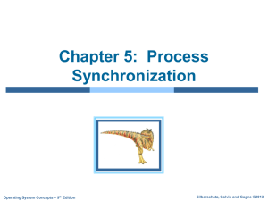 Chapter 5:  Process Synchronization Silberschatz, Galvin and Gagne ©2013 – 9