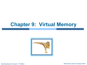 Chapter 9:  Virtual Memory Silberschatz, Galvin and Gagne ©2013 – 9