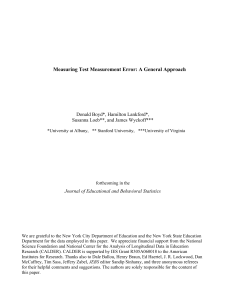 Measuring Test Measurement Error: A General Approach Donald Boyd*, Hamilton Lankford*,