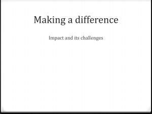 Making a difference Impact and its challenges