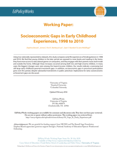 EdPolicyWorks Working Paper: Socioeconomic Gaps in Early Childhood Experiences, 1998 to 2010