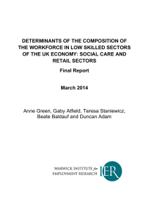 DETERMINANTS OF THE COMPOSITION OF THE WORKFORCE IN LOW SKILLED SECTORS