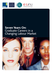 Seven Years On: Graduate Careers in a Changing Labour Market SHORT REPORT