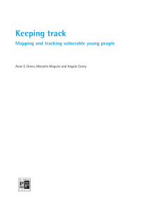 Keeping track Mapping and tracking vulnerable young people P