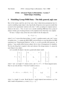 1 Modelling Group fMRI Data – The fully general, ugly case