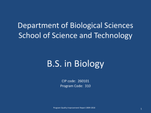 B.S. in Biology Department of Biological Sciences School of Science and Technology