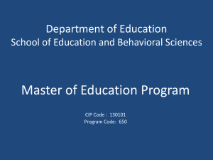 Master of Education Program Department of Education CIP Code :  130101