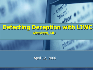 Detecting Deception with LIWC Aberdeen, MD April 12, 2006