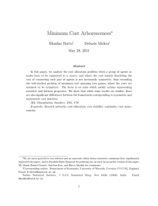 Minimum Cost Arborescences ∗ Bhaskar Dutta Debasis Mishra