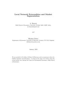 Local Network Externalities and Market Segmentation A. Banerji Bhaskar Dutta