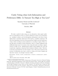 Costly Voting when both Information and Sayantan Ghosal and Ben Lockwood