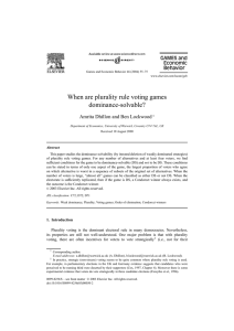 When are plurality rule voting games dominance-solvable? Amrita Dhillon and Ben Lockwood
