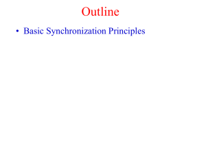 Outline • Basic Synchronization Principles