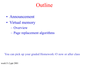 Outline • Announcement • Virtual memory – Overview