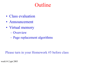 Outline • Class evaluation • Announcement • Virtual memory