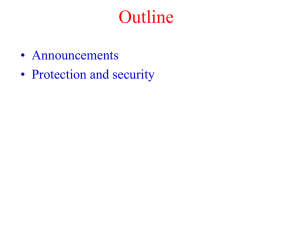 Outline • Announcements • Protection and security