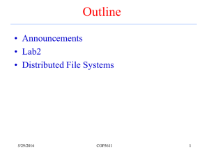 Outline • Announcements • Lab2 • Distributed File Systems