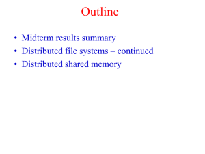 Outline • Midterm results summary • Distributed file systems – continued