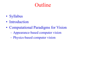 Outline • Syllabus • Introduction • Computational Paradigms for Vision