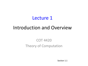 Introduction and Overview Lecture 1 COT 4420 Theory of Computation