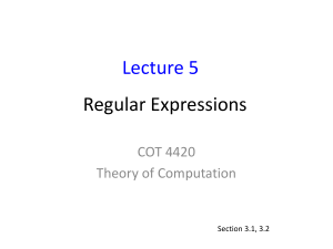 Regular Expressions Lecture 5 COT 4420 Theory of Computation