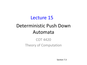 Deterministic Push Down Automata Lecture 15 COT 4420