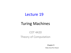Turing Machines Lecture 19 COT 4420 Theory of Computation