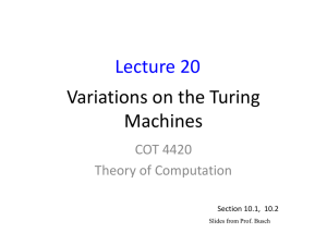 Variations on the Turing Machines Lecture 20 COT 4420