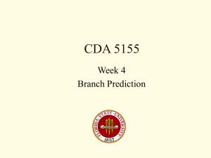 CDA 5155 Week 4 Branch Prediction