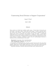 Constructing Social Division to Support Cooperation ∗ James P. Choy July 9, 2015