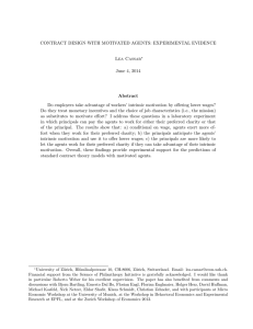 CONTRACT DESIGN WITH MOTIVATED AGENTS: EXPERIMENTAL EVIDENCE Lea Cassar June 4, 2014 Abstract