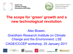 The scope for ‘green’ growth and a new technological revolution Alex Bowen,