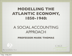 MODELLING THE ATLANTIC ECONOMY, 1850-1940: A SOCIAL ACCOUNTING