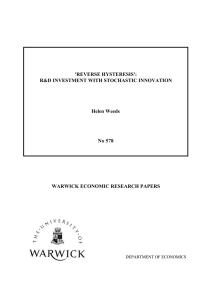 'REVERSE HYSTERESIS': R&amp;D INVESTMENT WITH STOCHASTIC INNOVATION Helen Weeds No 578