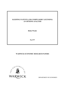 SLEEPING PATENTS AND COMPULSORY LICENSING: AN OPTIONS ANALYSIS Helen Weeds No 577