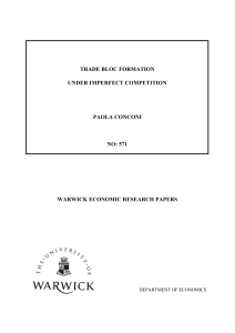 TRADE BLOC FORMATION UNDER IMPERFECT COMPETITION PAOLA CONCONI NO: 571