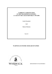 CURRENCY SUBSTITUTION IN THE TRANSITION ECONOMY: WARWICK ECONOMIC RESEARCH PAPERS