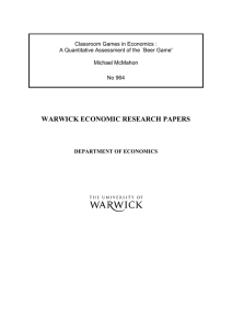 WARWICK ECONOMIC RESEARCH PAPERS  Classroom Games in Economics :