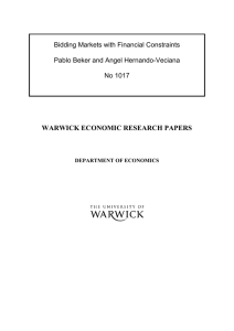 WARWICK ECONOMIC RESEARCH PAPERS Bidding Markets with Financial Constraints