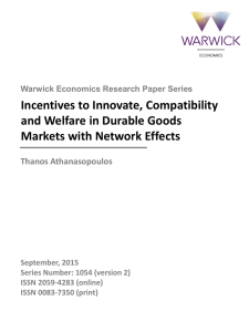 Incentives to Innovate, Compatibility and Welfare in Durable Goods Thanos Athanasopoulos